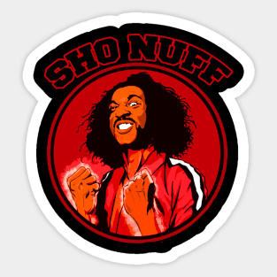 SHO NUFF RAGE Sticker